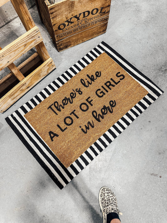 There's Like A Lot of Girls In Here Doormat | Funny Doormat | Funny Welcome Rug | Funny Gift | Porch Gift | Home Gift
