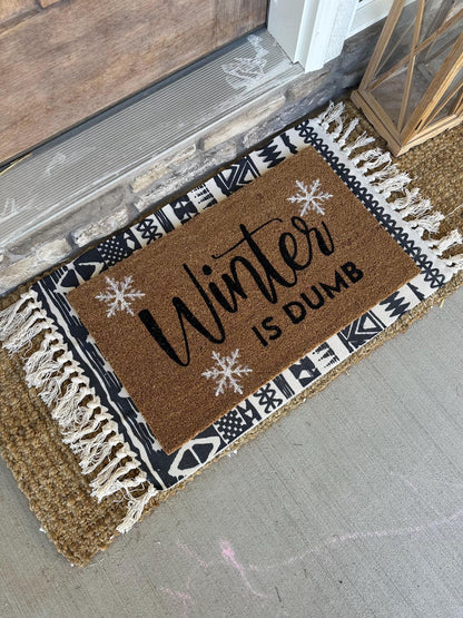 Winter Is Dumb Doormat | Winter Porch Decor | Christmas Porch Decor | Holiday Decor | Funny Entryway Rug | Custom Doormat