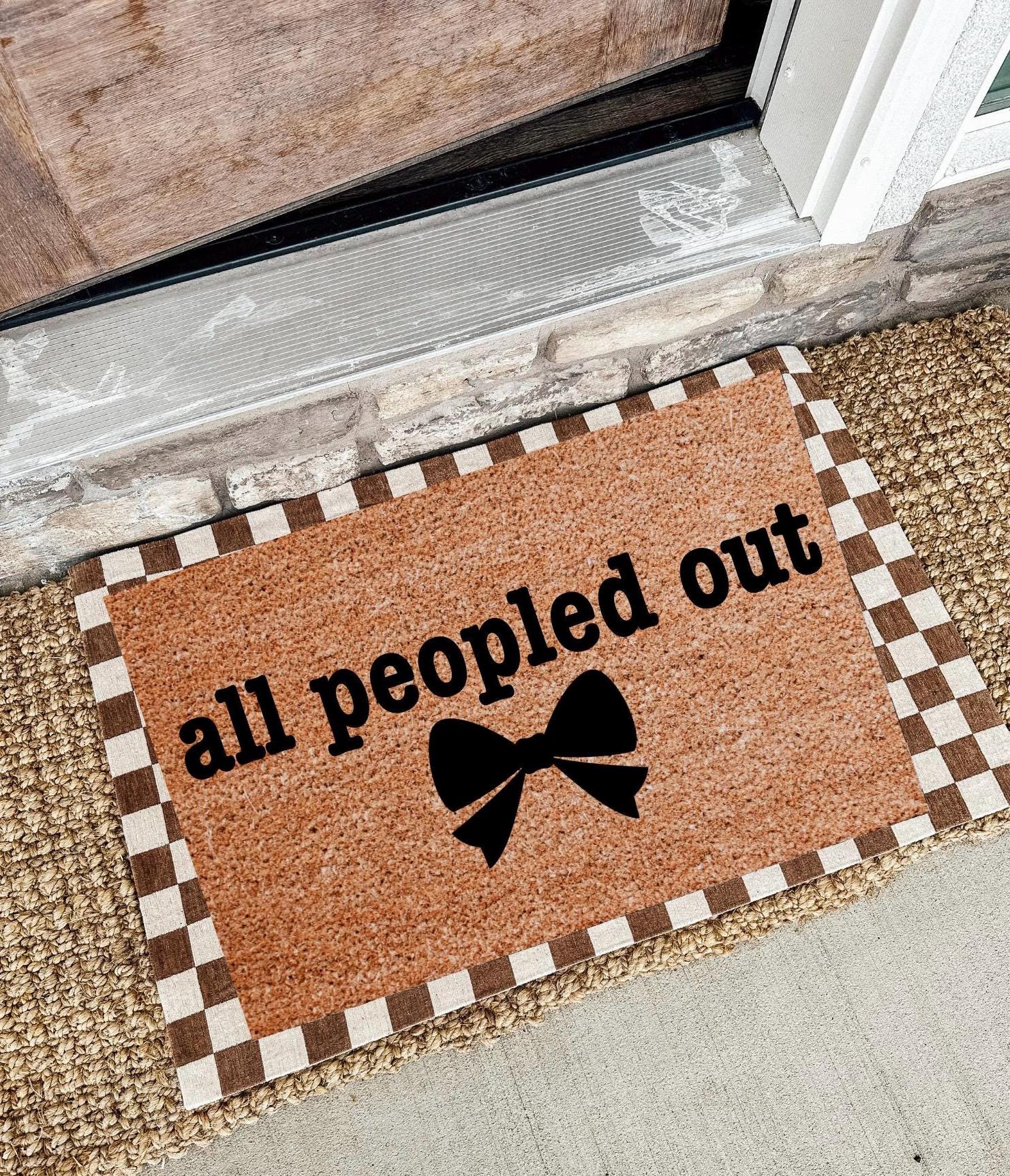Doormat | All Peopled Out | Coquette Bow | Antisocial Gift | Welcome Mat | House warming gift | Rug | Porch Gift | Home Gift