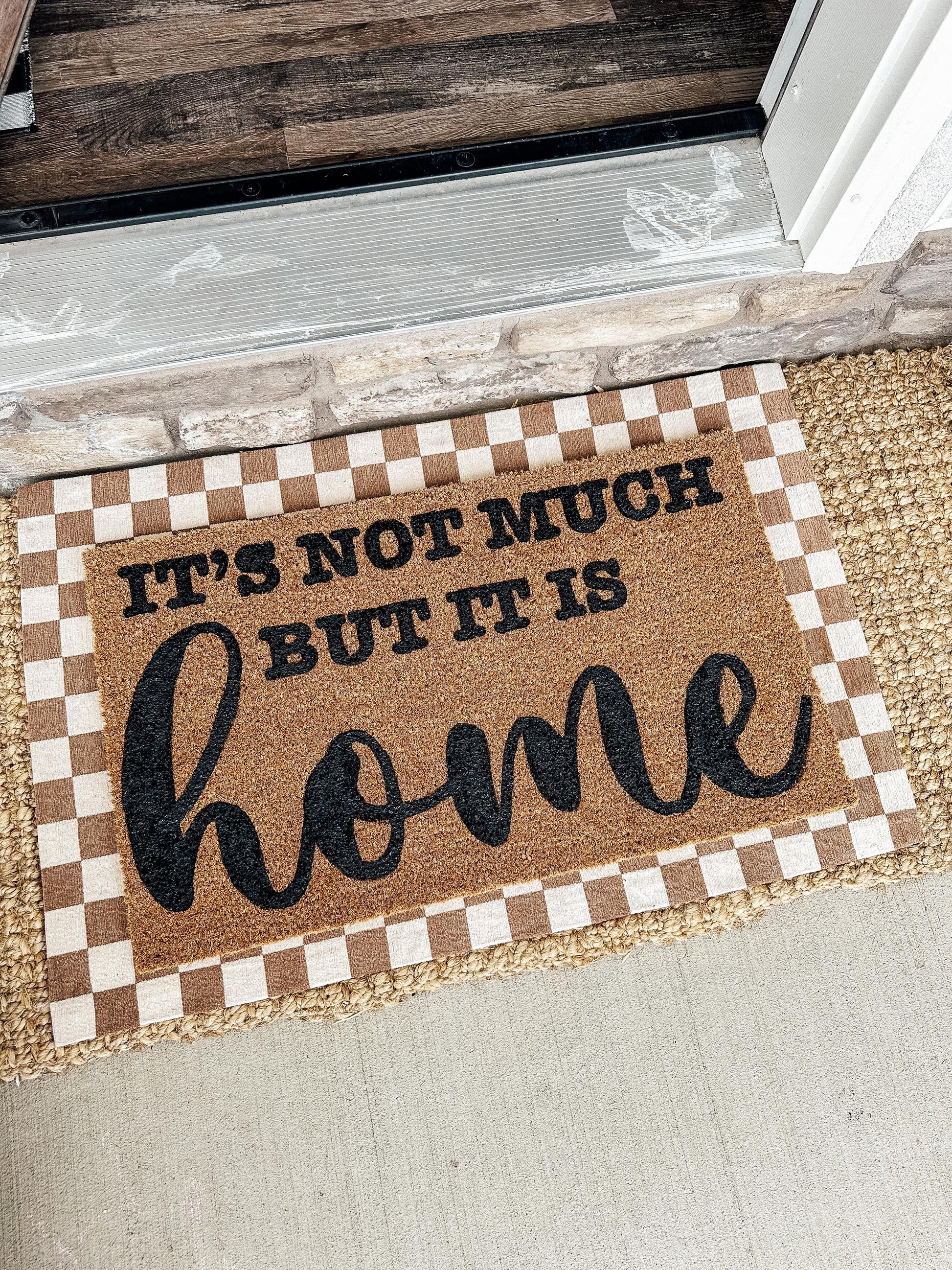 It’s Not Much But It's Home Doormat | Custom Doormat | Coir 18X30 Rug