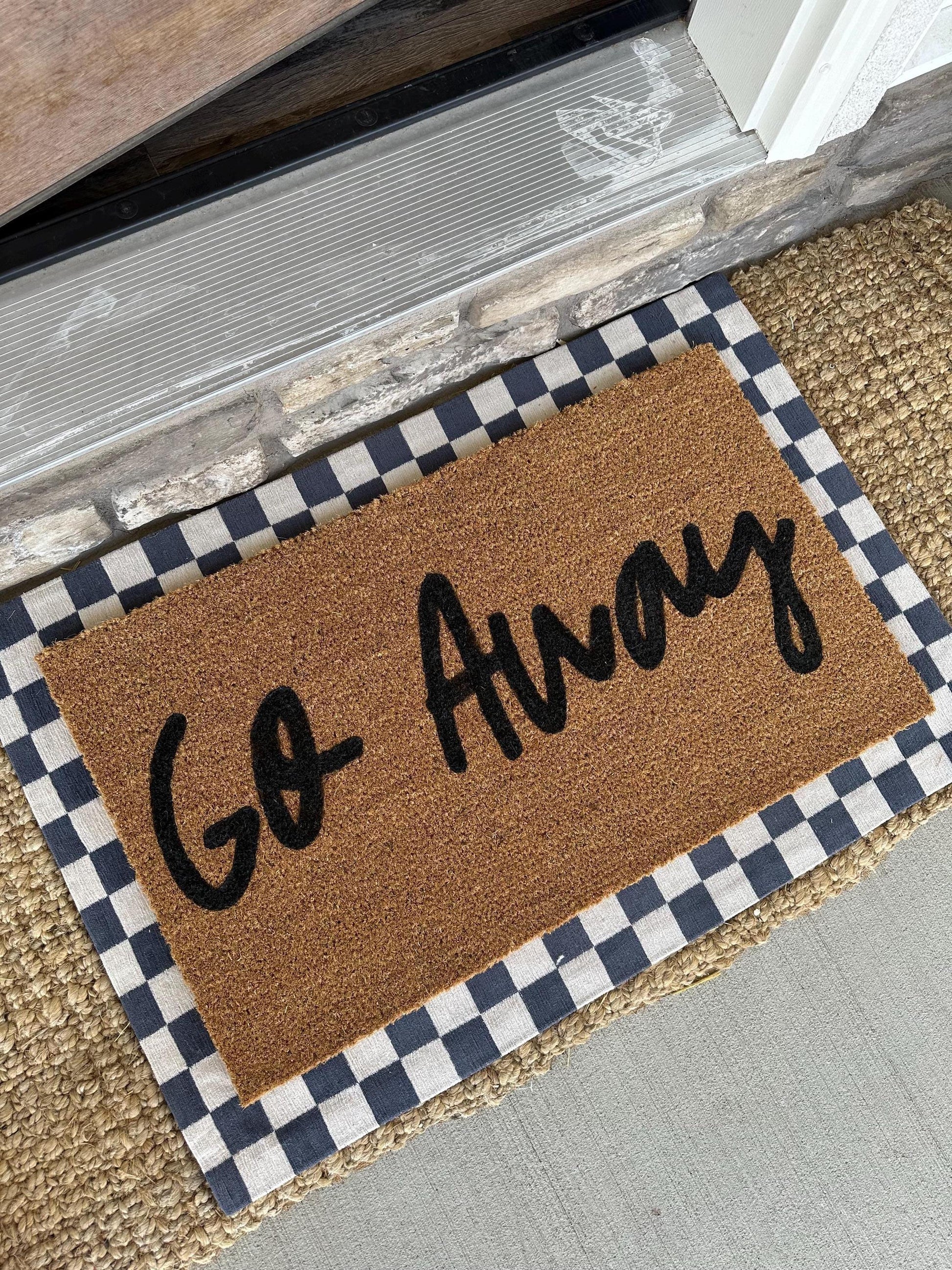 Go Away Doormat | Custom Doormat | 18X30 Coir Rug