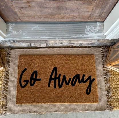 Go Away Doormat | Custom Doormat | 18X30 Coir Rug