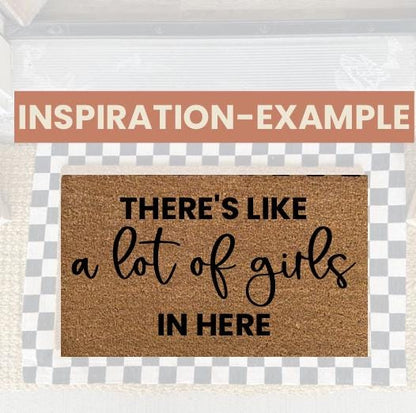 Custom Text Doormat|Custom Coir Doormat|Personalized Rug|There’s Like A Lot of [insert text]Welcome Mat|18X30