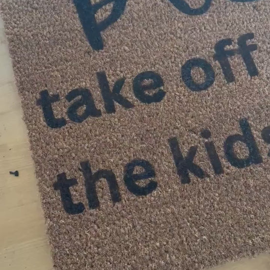 Please Remove Your Shoes, The Kids Lick The Floor Doormat | Custom Doormat | Coir 18X30 Rug